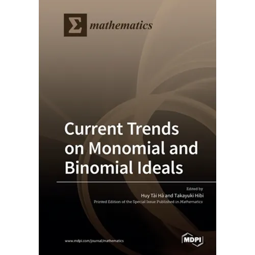 Current Trends on Monomial and Binomial Ideals