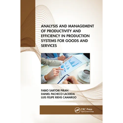 Analysis and Management of Productivity and Efficiency in Production Systems for Goods and Services