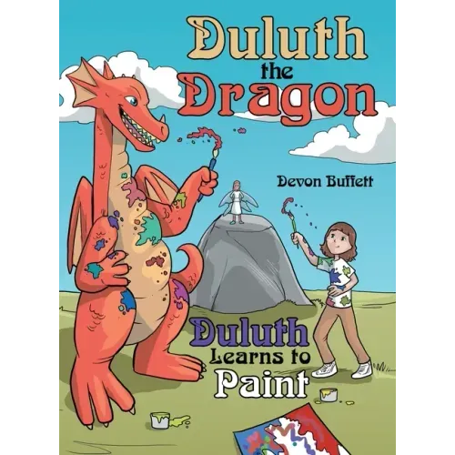 Duluth the Dragon: Duluth Learns to Paint