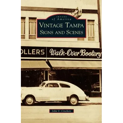 Vintage Tampa Signs and Scenes