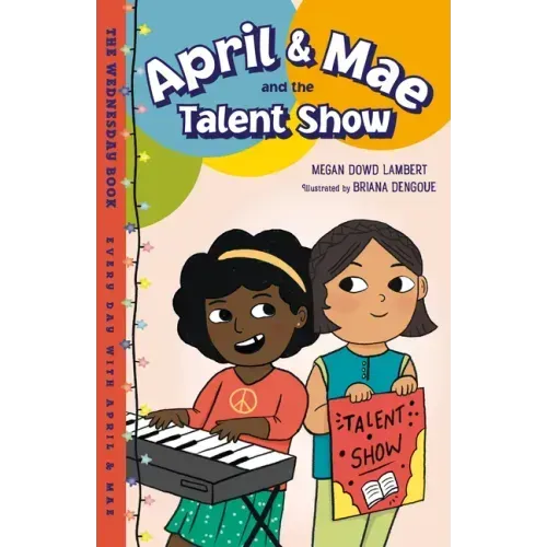 April & Mae and the Talent Show: The Wednesday Book
