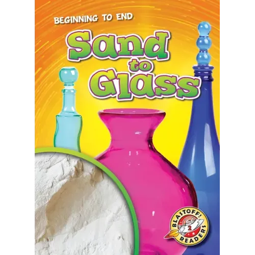 Sand to Glass