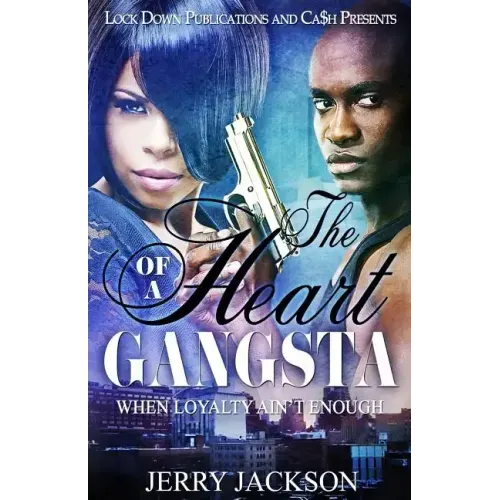 The Heart of a Gangsta: When Loyalty Ain't Enough