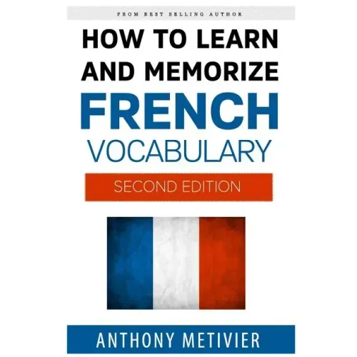 How to Learn and Memorize French Vocabulary