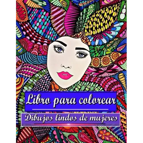 Libro para colorear Dibujos lindos de mujeres: Para adultos y adolescentes