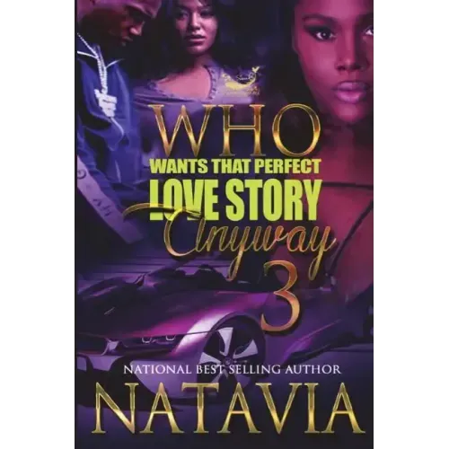 Who Wants That Perfect Love Story Anyway 3