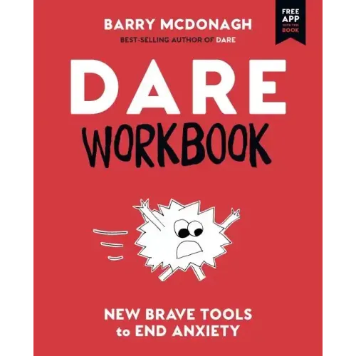 DARE Workbook: New Brave Tools to End Anxiety