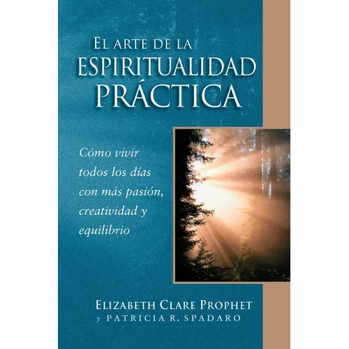 El Arte de la Espiritualidad Práctica