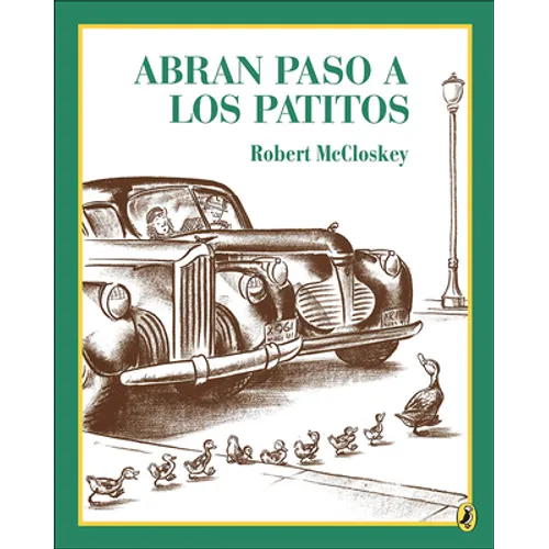 Abran Paso a Los Patitos (Make Way for the Ducklings)