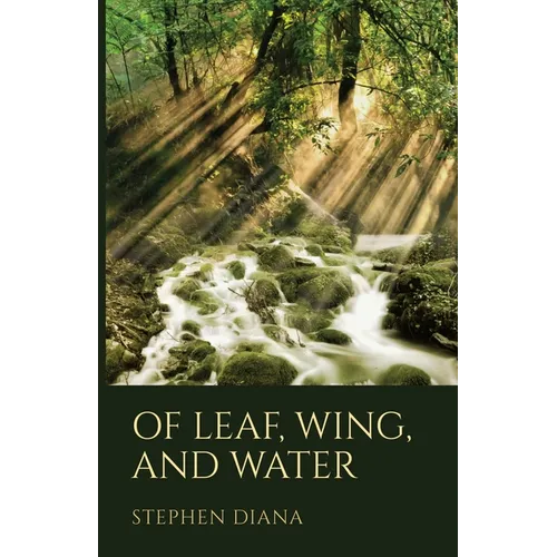 Of Leaf, Wing, and Water