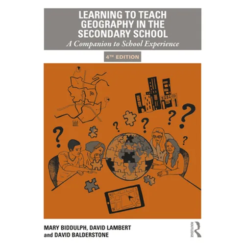 Learning to Teach Geography in the Secondary School: A Companion to School Experience