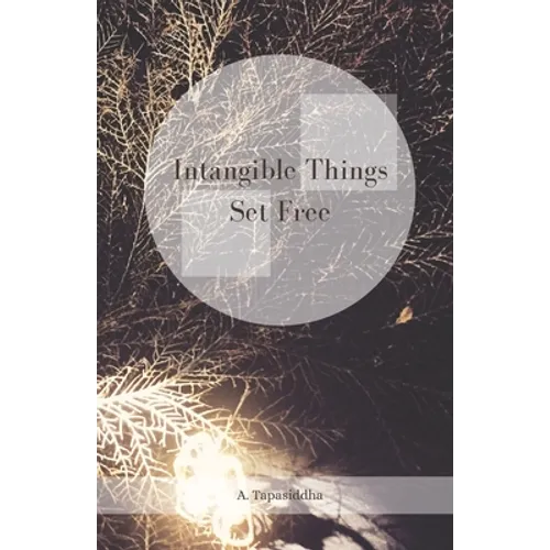Intangible Things Set Free