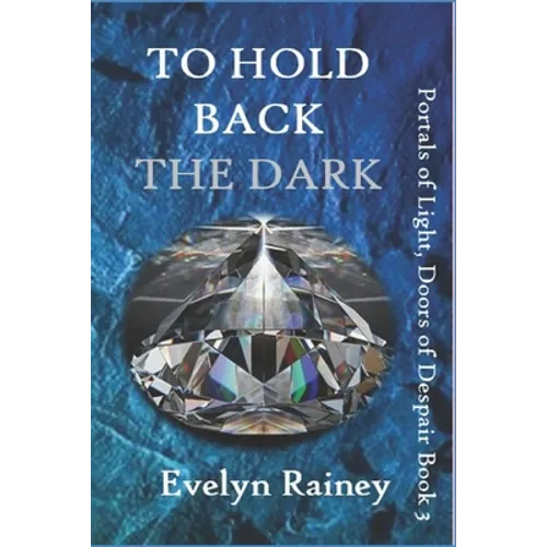 To Hold Back the Dark