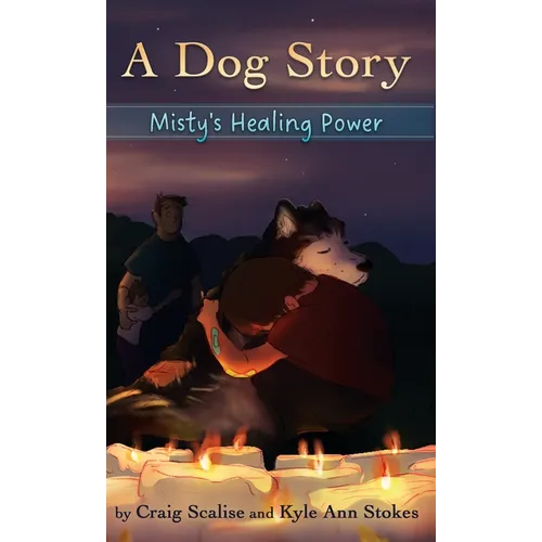 A Dog Story - Misty's Healing Power