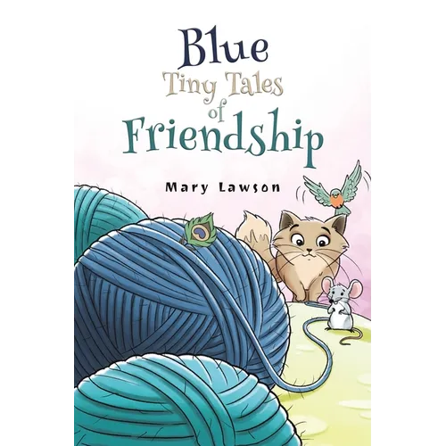 Blue: Tiny Tales of Friendship