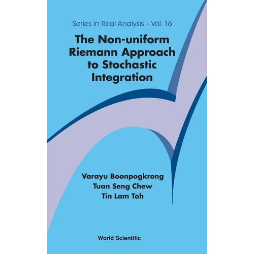 The Non-Uniform Riemann Approach to Stochastic Integration