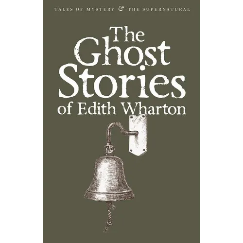 The Ghost Stories of Edith Wharton