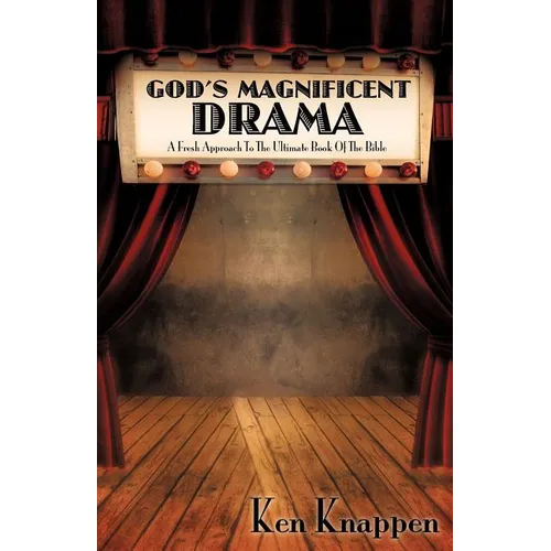 God's Magnificent Drama