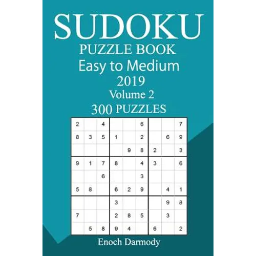 300 Easy to Medium Sudoku Puzzle Book 2019
