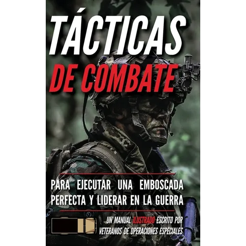 Tácticas de combate: Un manual ilustrado