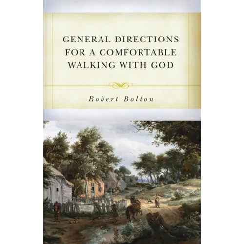 General Directions for Comfortable Walking with God