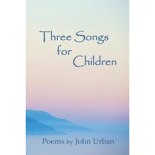 Three Songs for Children: poems