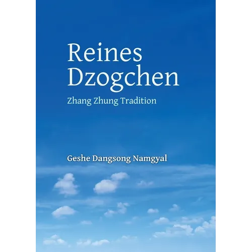 Reines Dzogchen