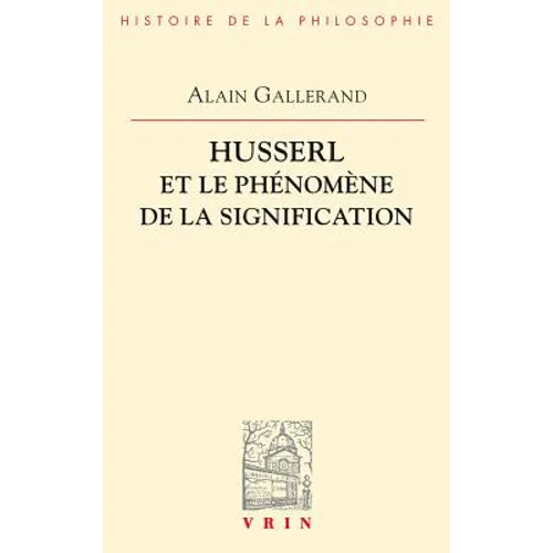 Husserl Et Le Phenomene de la Signification