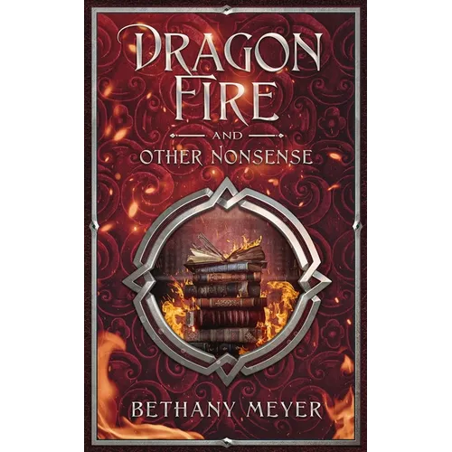 DragonFire and Other Nonsense
