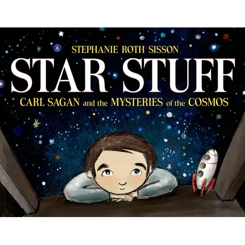 Star Stuff: Carl Sagan and the Mysteries of the Cosmos