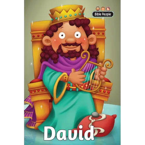 David - Bible People: The story of David