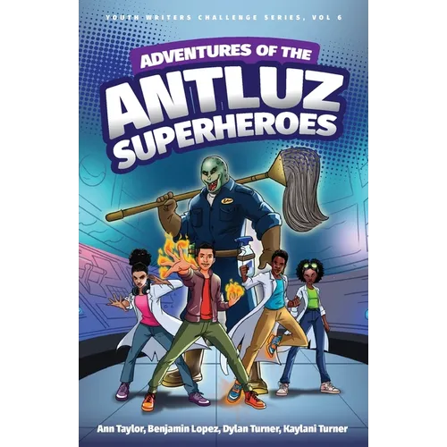 Adventures of the Antluz Superheros