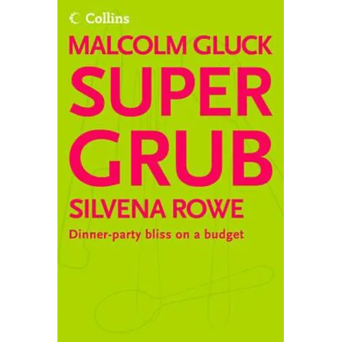 Supergrub: Dinner-party bliss on a budget
