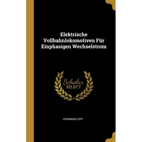 Elektrische Vollbahnlokomotiven Für Einphasigen Wechselstrom