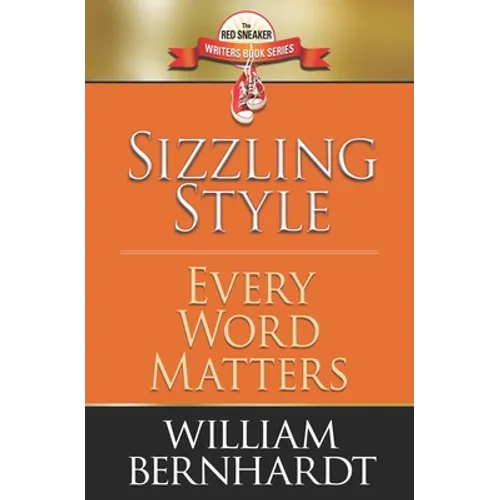 Sizzling Style: Every Word Matters