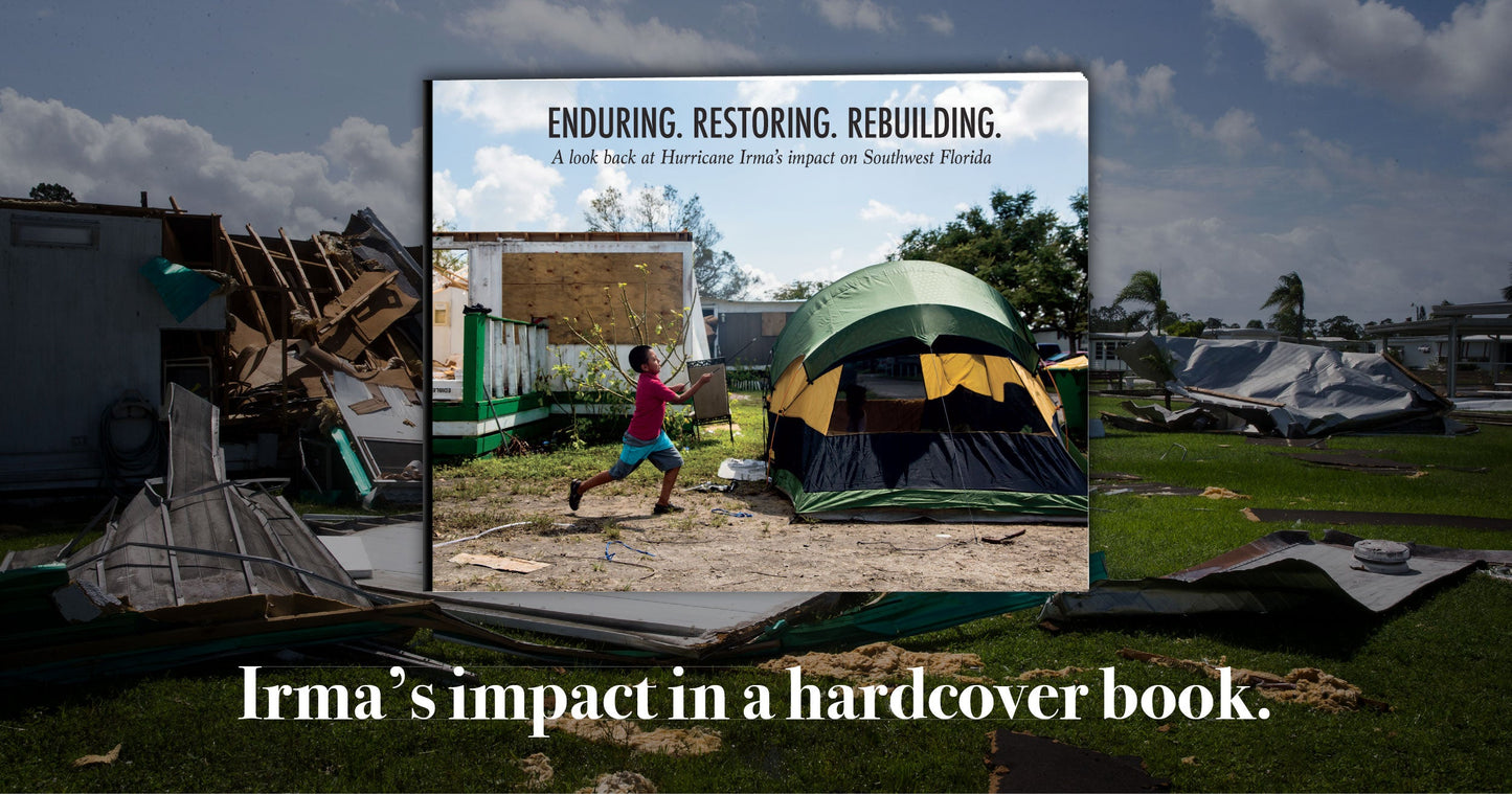 Enduring. Restoring. Rebuilding.: Southwest Florida Looks Back on Hurricane Irma’s Impact Book