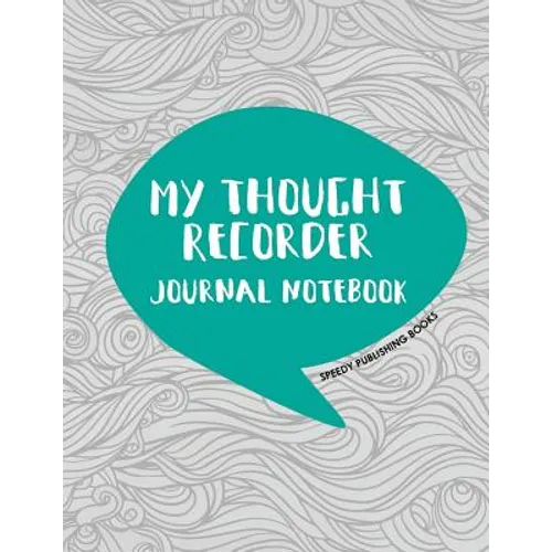 My Thought Recorder: Journal Notebook