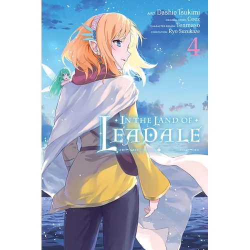 In the Land of Leadale, Vol. 4 (Manga)