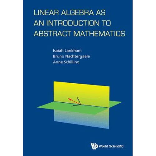 Linear Algebra as an Introduction to Abstract Mathematics