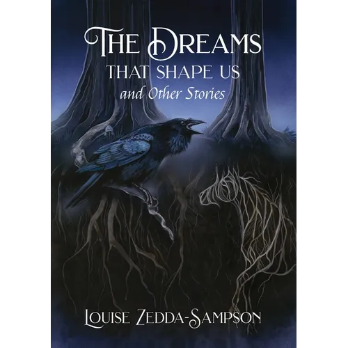 The Dreams That Shape Us and Other Stories
