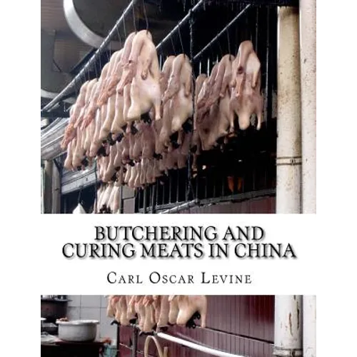 Butchering and Curing Meats In China