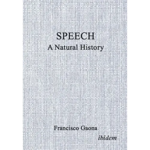 Speech: A Natural History