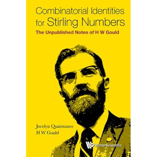 Combinatorial Identities for Stirling Numbers: The Unpublished Notes of H W Gould