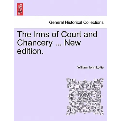 The Inns of Court and Chancery ... New Edition. - Paperback