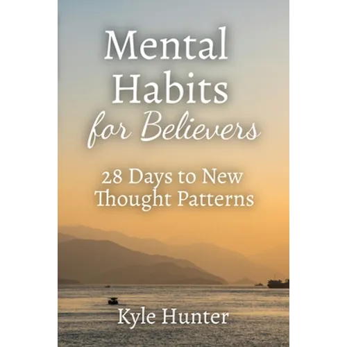 Mental Habits for Believers
