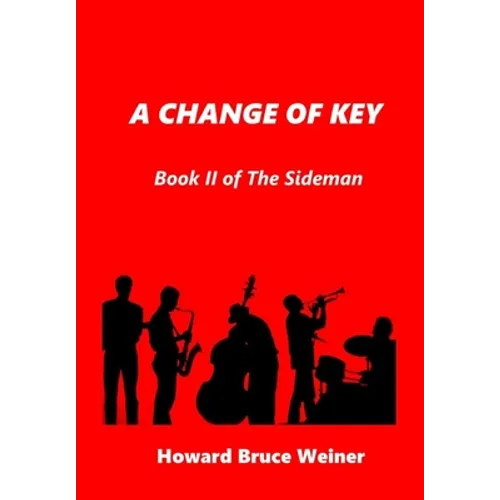 A Change of Key: Book II of The Sideman
