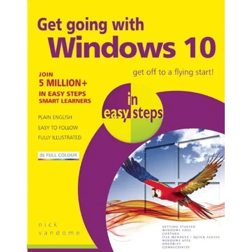 Get Going with Windows 10 in Easy Steps