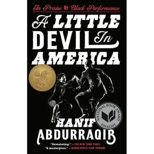 A Little Devil in America: In Praise of Black Performance