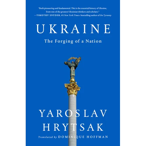 Ukraine: The Forging of a Nation