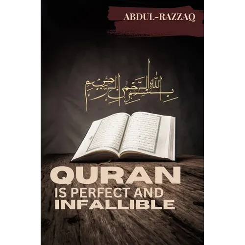 Quran is perfect and infallible